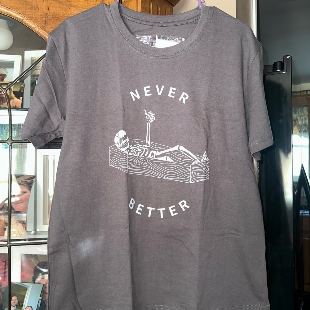 NEW NWOT Graphic Tee with Skeleton Design. NEVER BETTER. MUST BE BUNDLED - Picture 3 of 7
